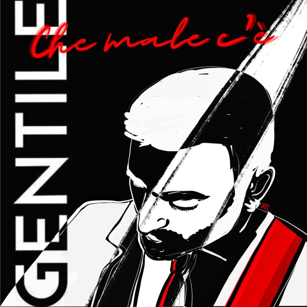 Cover di "Che male c'è" di Gentile