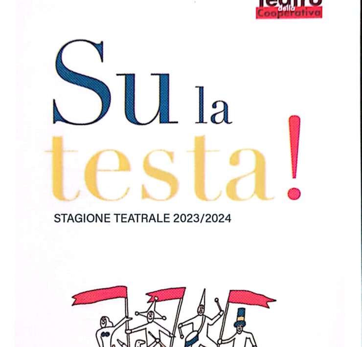Su la testa! - Teatro della Cooperativa