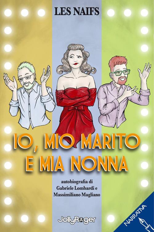 La copertina di "Io, mio marito e mia nonna"