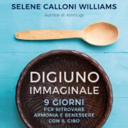 "Digiuno Immaginale" il nuovo libro di Selene Calloni Williams